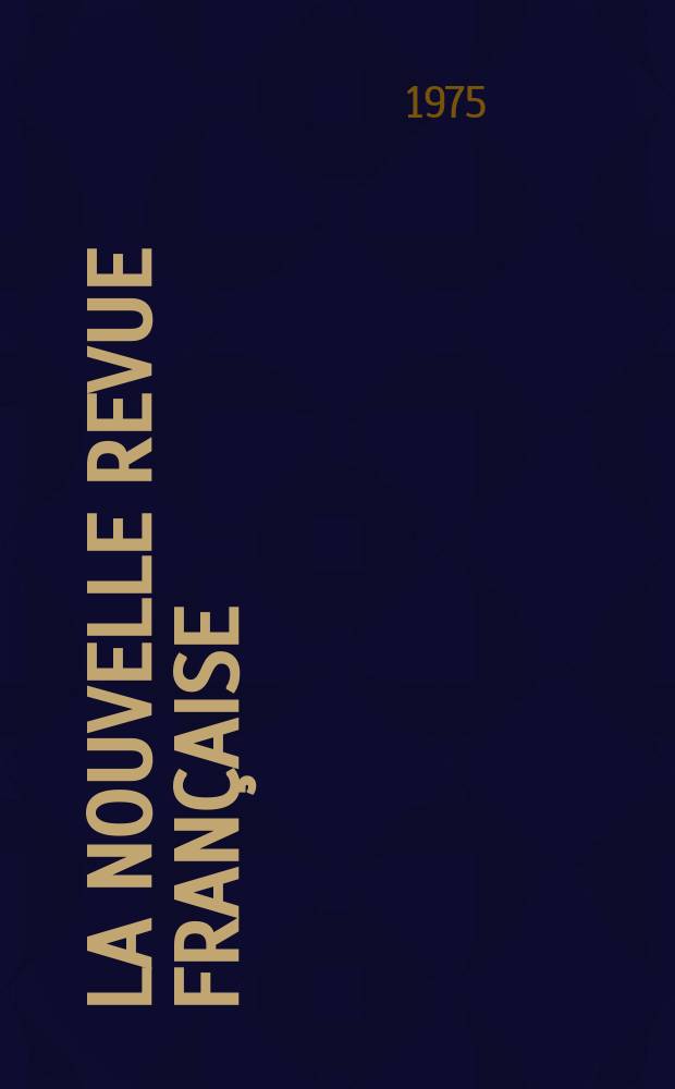 La Nouvelle revue française : NRF. 1975, №266