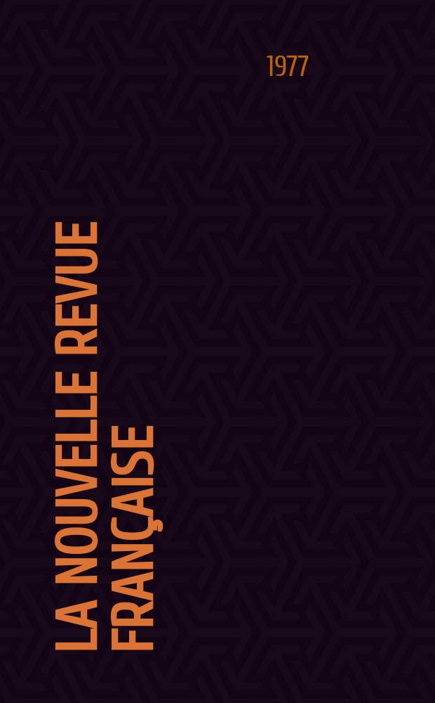 La Nouvelle revue française : NRF. 1977, №297