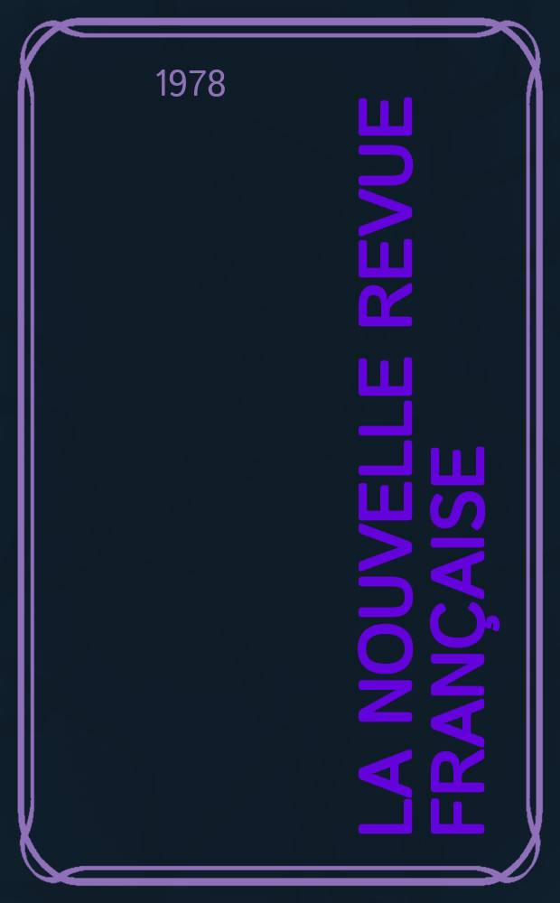 La Nouvelle revue française : NRF. 1978, №301