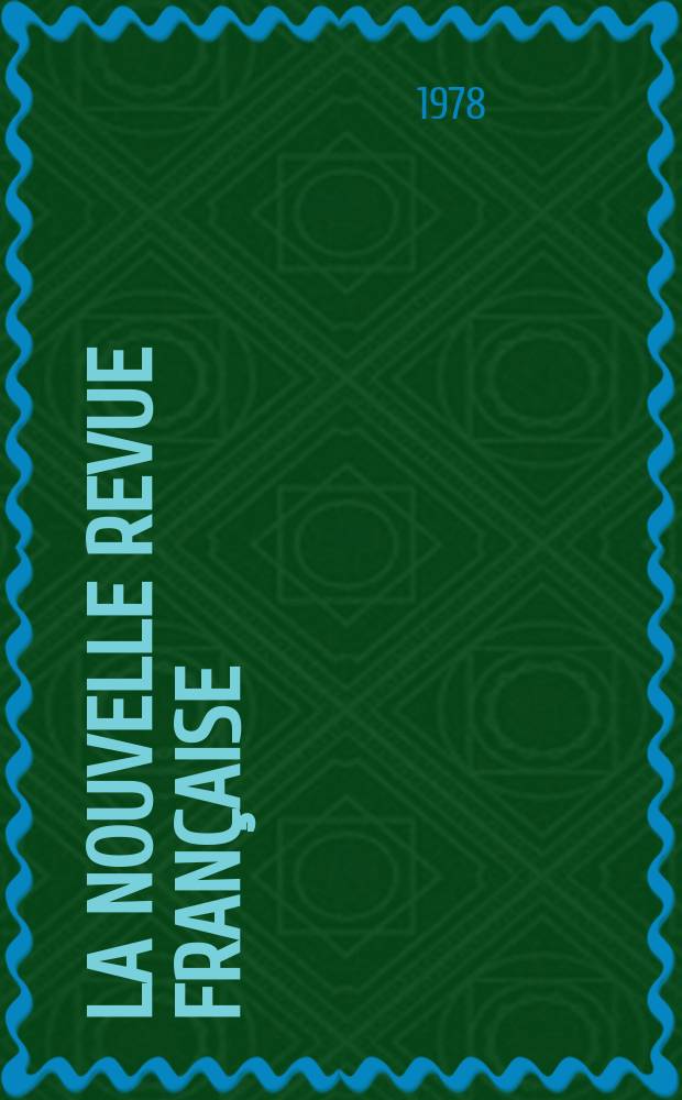 La Nouvelle revue fran&ccedil;aise : NRF. 1978, №309