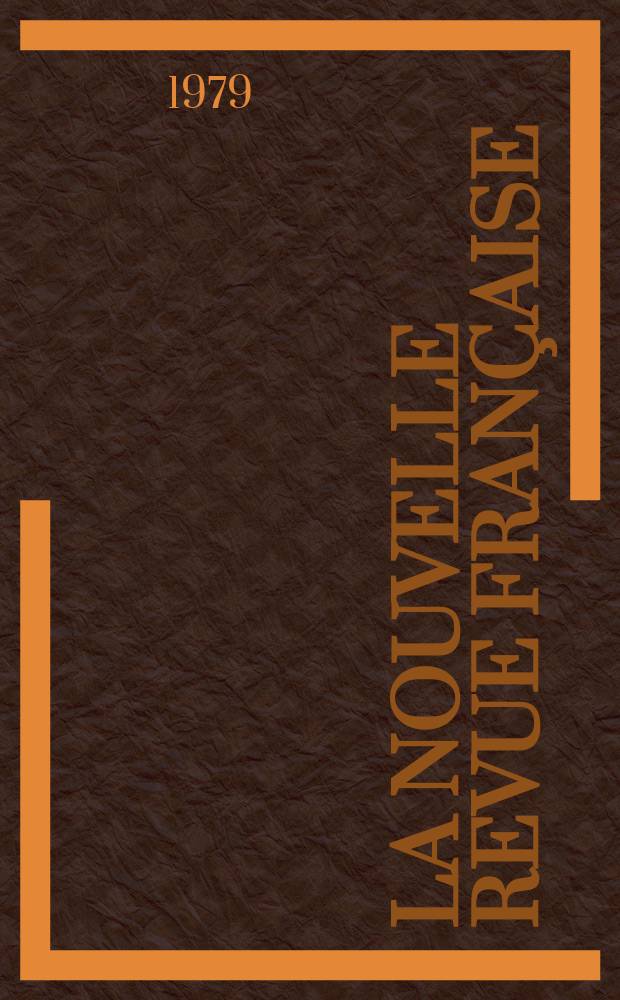La Nouvelle revue française : NRF. 1979, №321
