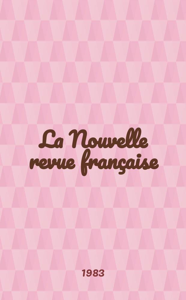La Nouvelle revue française : NRF. 1983, №365