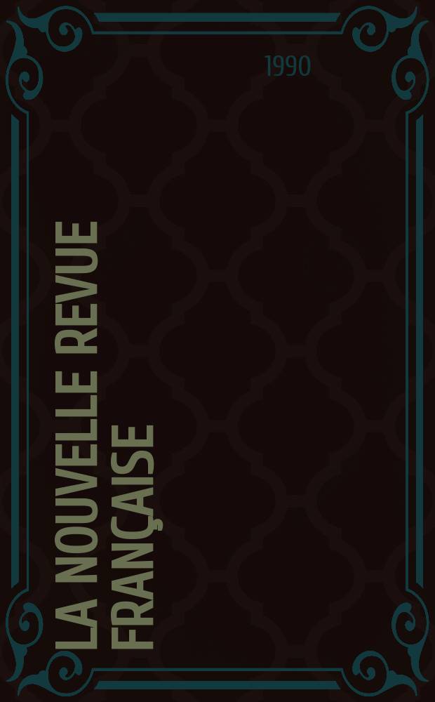 La Nouvelle revue française : NRF. 1990, №448