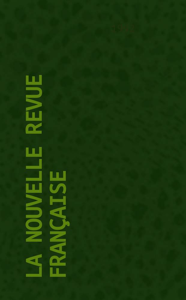 La Nouvelle revue française : NRF. 1992, №479
