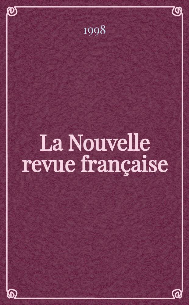 La Nouvelle revue française : NRF. 1998, №546/547