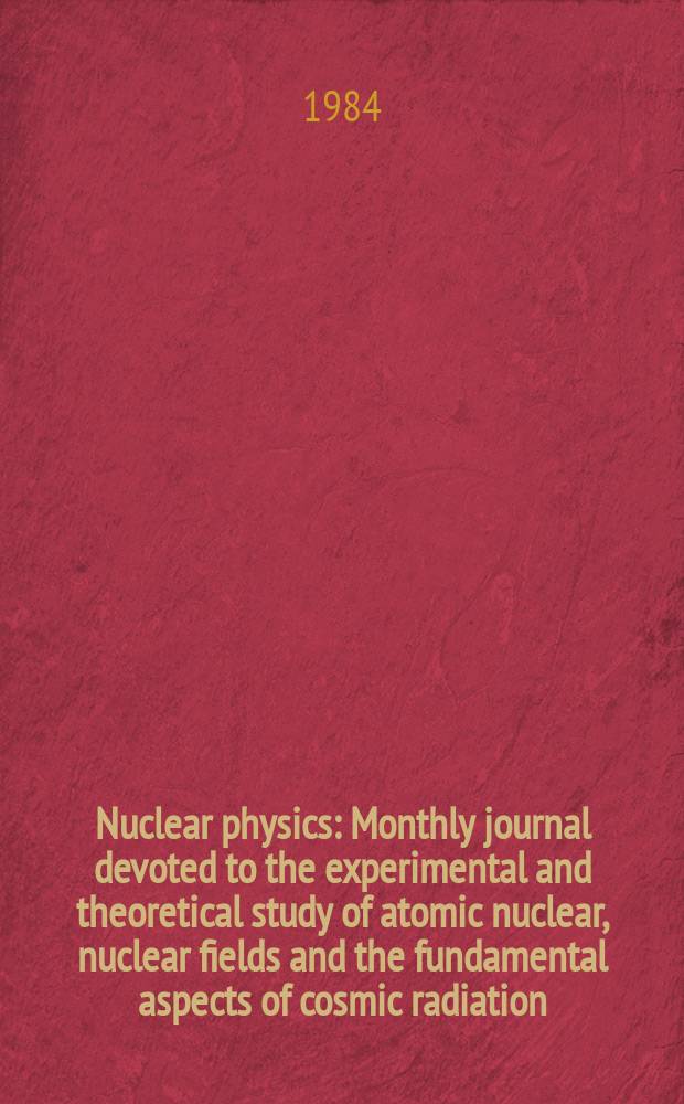 Nuclear physics : Monthly journal devoted to the experimental and theoretical study of atomic nuclear, nuclear fields and the fundamental aspects of cosmic radiation. Vol.413, №2