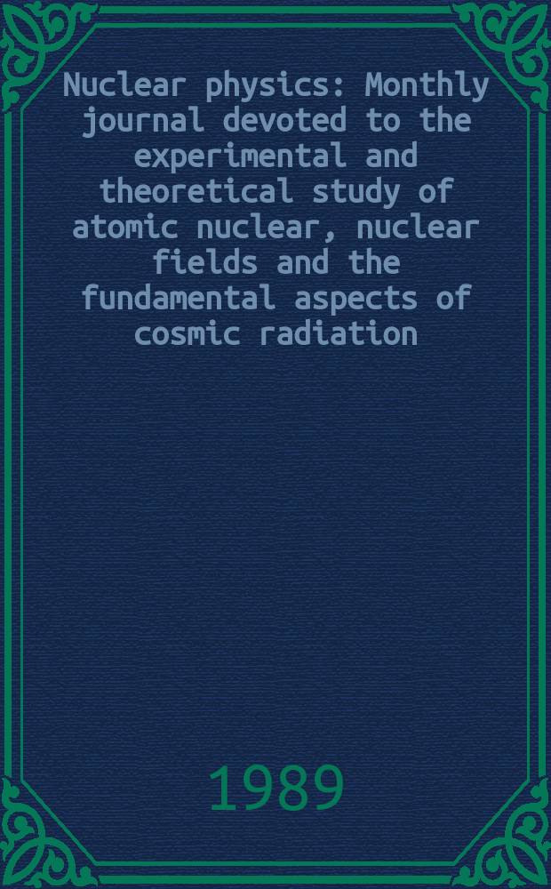Nuclear physics : Monthly journal devoted to the experimental and theoretical study of atomic nuclear, nuclear fields and the fundamental aspects of cosmic radiation. Vol.505, №2