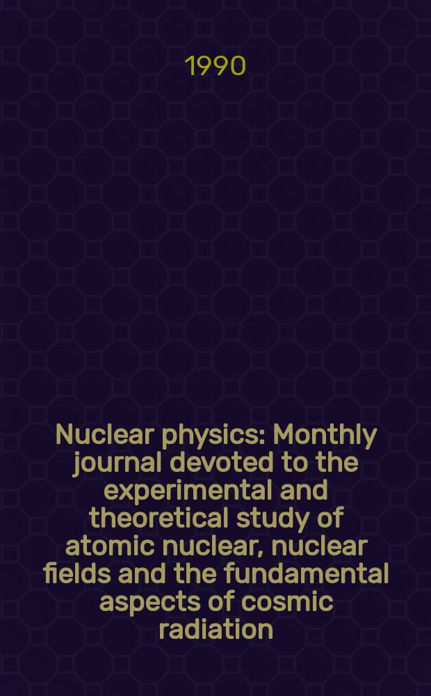 Nuclear physics : Monthly journal devoted to the experimental and theoretical study of atomic nuclear, nuclear fields and the fundamental aspects of cosmic radiation. The Nuclear shell model