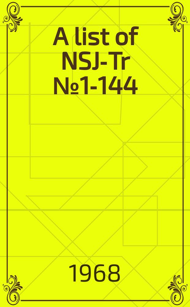 A list of NSJ-Tr №1-144