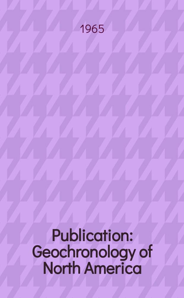 Publication : Geochronology of North America