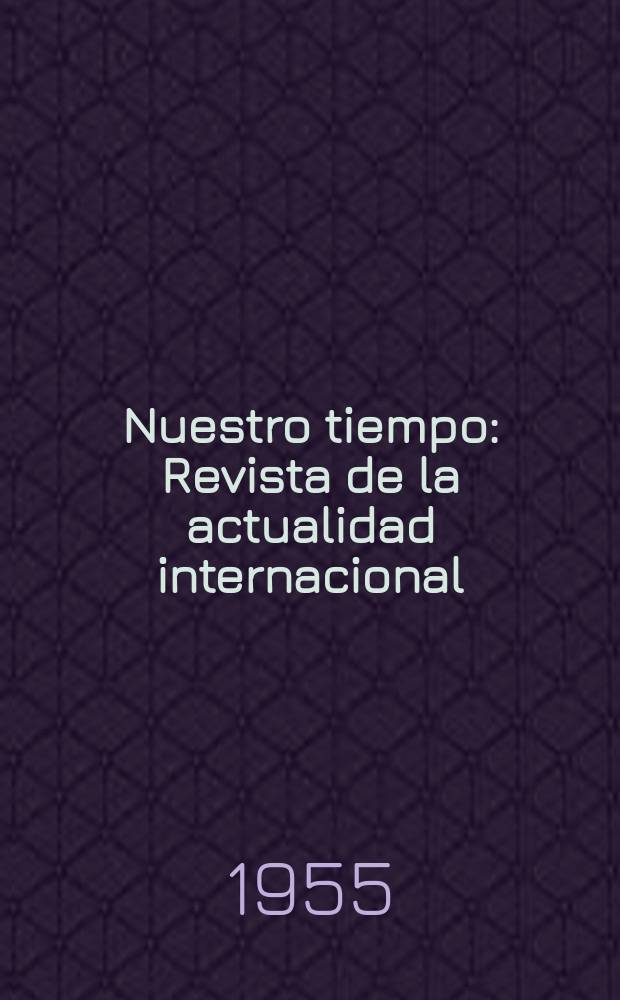 Nuestro tiempo : Revista de la actualidad internacional