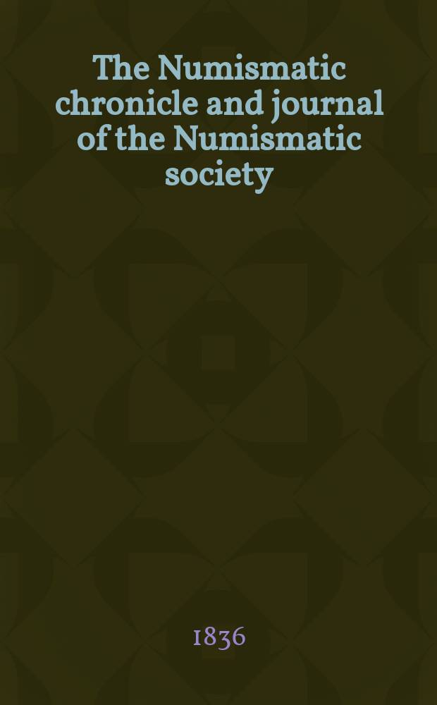 The Numismatic chronicle and journal of the Numismatic society