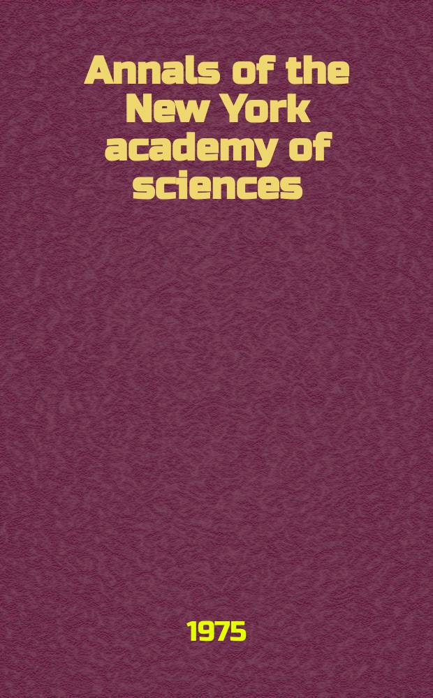 Annals of the New York academy of sciences : Late Lyceum of natural history. Vol.247 : Biologic effects of non-ionizing radiation
