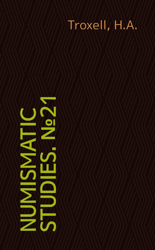 Numismatic studies. №21 : Studies in the Macedonia coinage ...