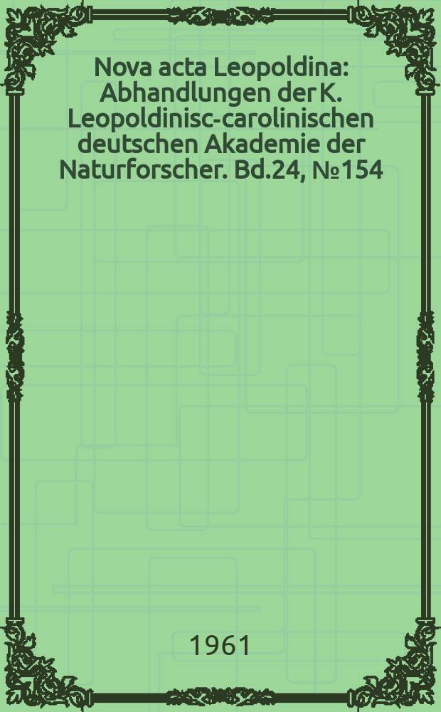 Nova acta Leopoldina : Abhandlungen der K. Leopoldinisch- carolinischen deutschen Akademie der Naturforscher. Bd.24, №154 : Die paläogeographische Entwicklung des sudatlantischen Ozeans