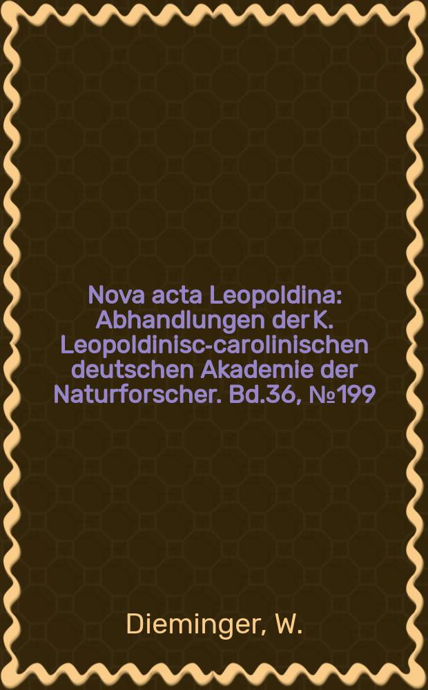 Nova acta Leopoldina : Abhandlungen der K. Leopoldinisch- carolinischen deutschen Akademie der Naturforscher. Bd.36, №199 : Kenntnis vorn erdnahen Raum im Wandel eines Jahrhunderts
