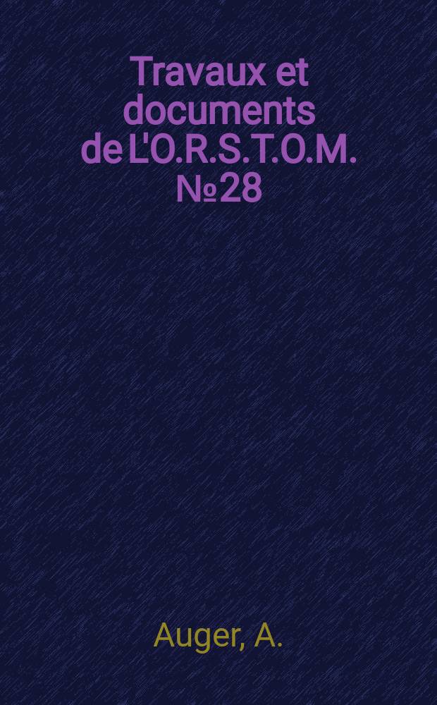 Travaux et documents de L'O.R.S.T.O.M. №28 : Kinkala