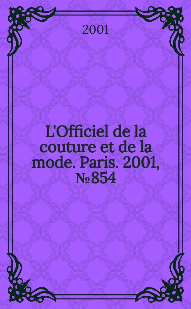 L'Officiel de la couture et de la mode. Paris. 2001, №854
