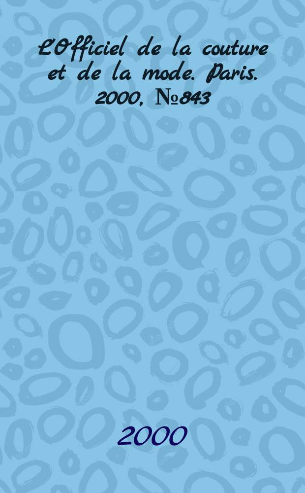 L'Officiel de la couture et de la mode. Paris. 2000, №843