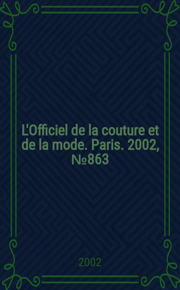 L'Officiel de la couture et de la mode. Paris. 2002, №863