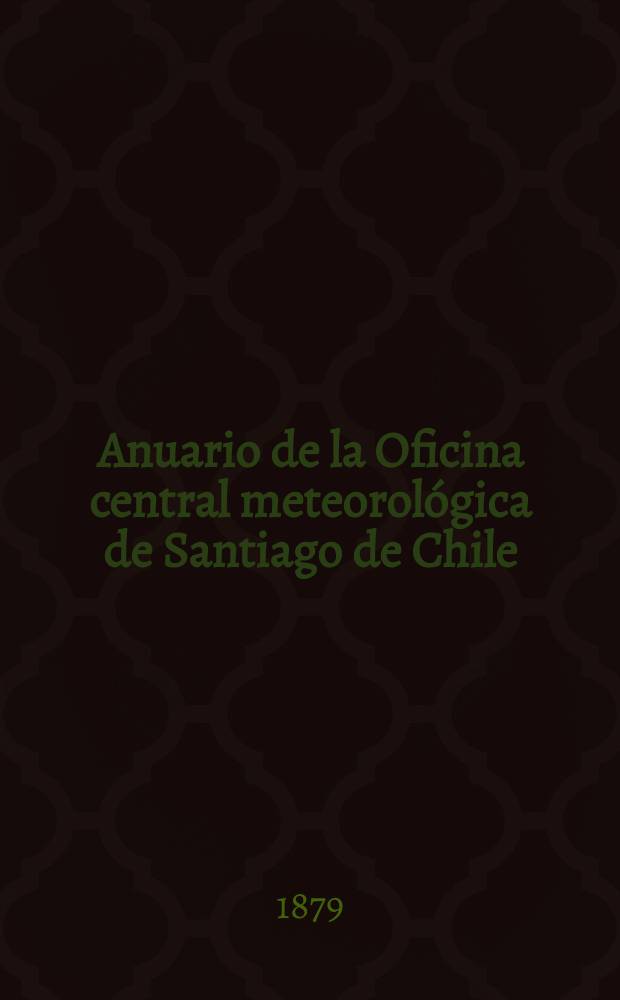 Anuario de la Oficina central meteorológica de Santiago de Chile