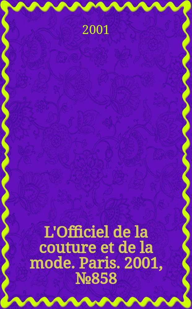 L'Officiel de la couture et de la mode. Paris. 2001, №858