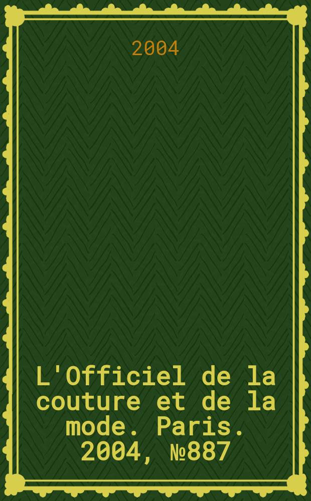 L'Officiel de la couture et de la mode. Paris. 2004, №887