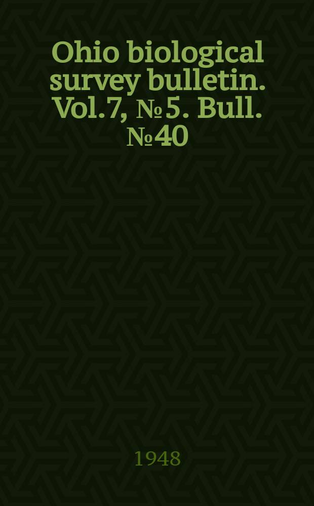 Ohio biological survey bulletin. Vol.7, №5. Bull. № 40 : Recent insect invasions in Ohio