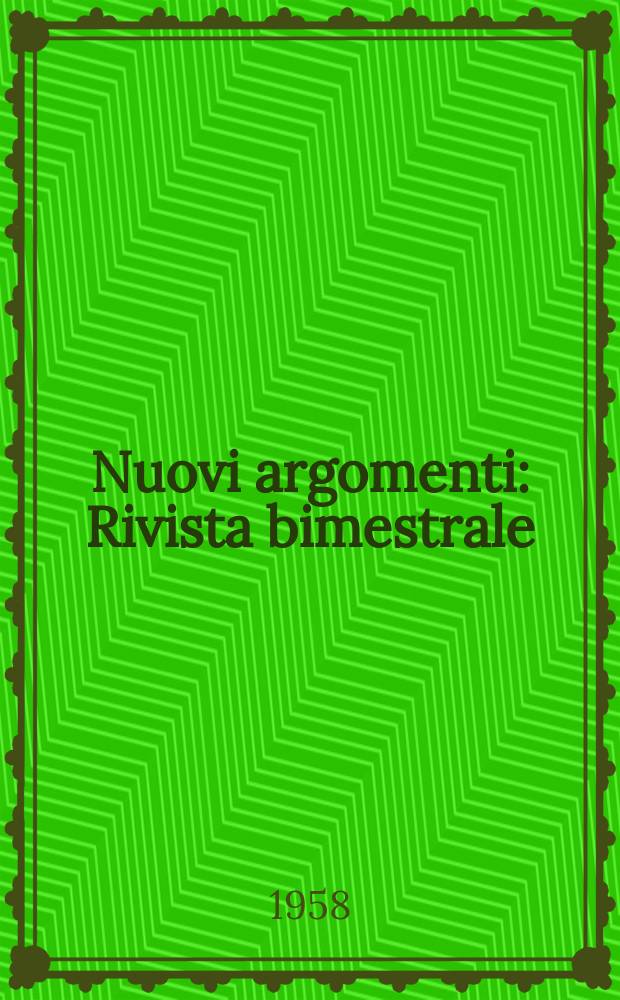 Nuovi argomenti : Rivista bimestrale