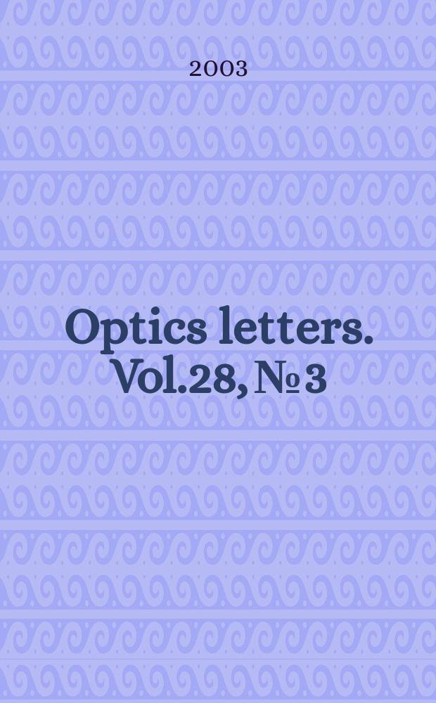 Optics letters. Vol.28, №3