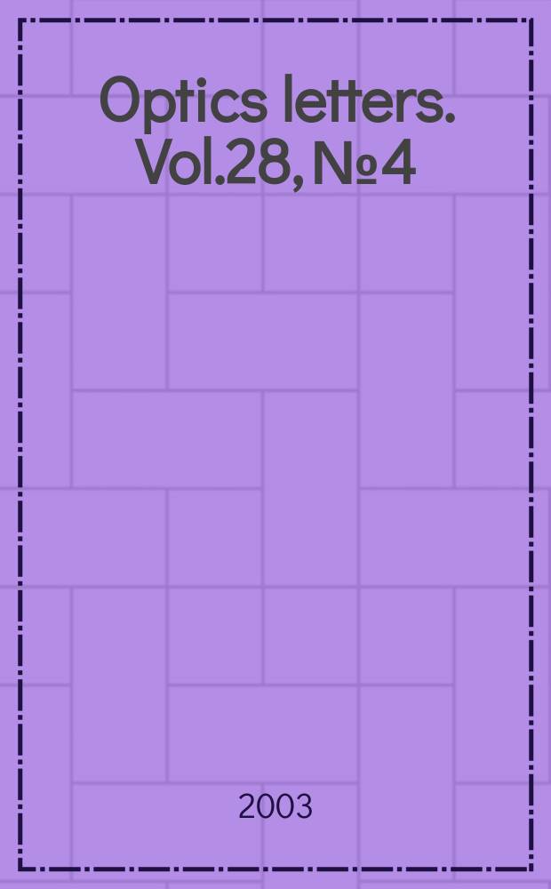 Optics letters. Vol.28, №4