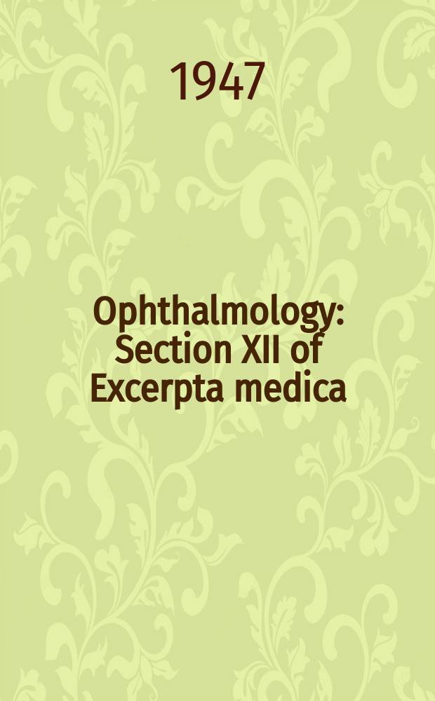 Ophthalmology : Section XII of Excerpta medica