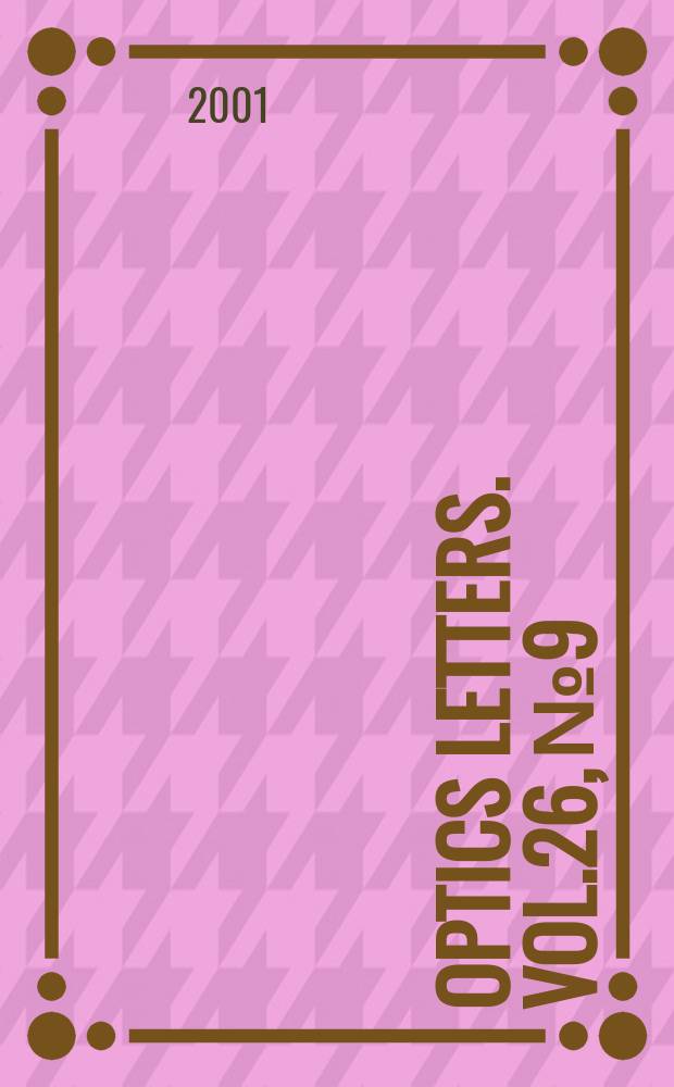 Optics letters. Vol.26, №9