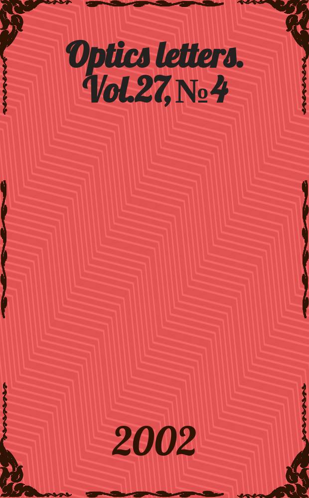 Optics letters. Vol.27, №4