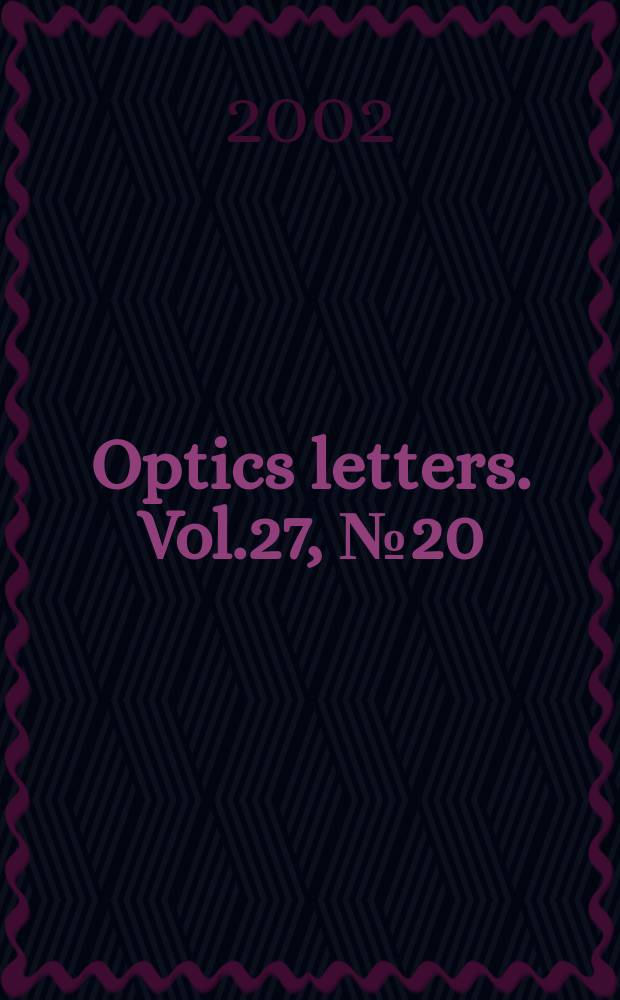 Optics letters. Vol.27, №20