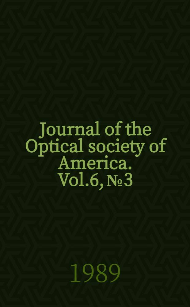 Journal of the Optical society of America. Vol.6, №3 : (Optical studies of high-temperature superconductors)