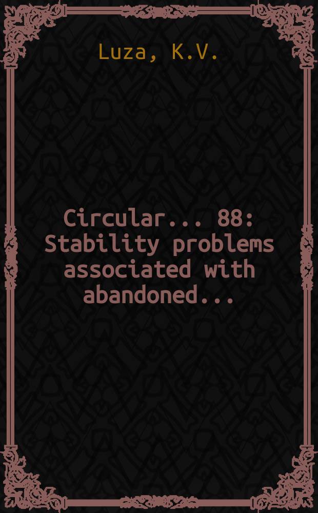 Circular... 88 : Stability problems associated with abandoned...