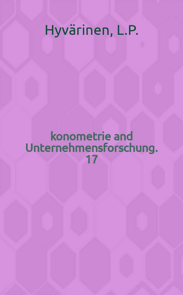 Ökonometrie and Unternehmensforschung. 17 : Information theory for systems...