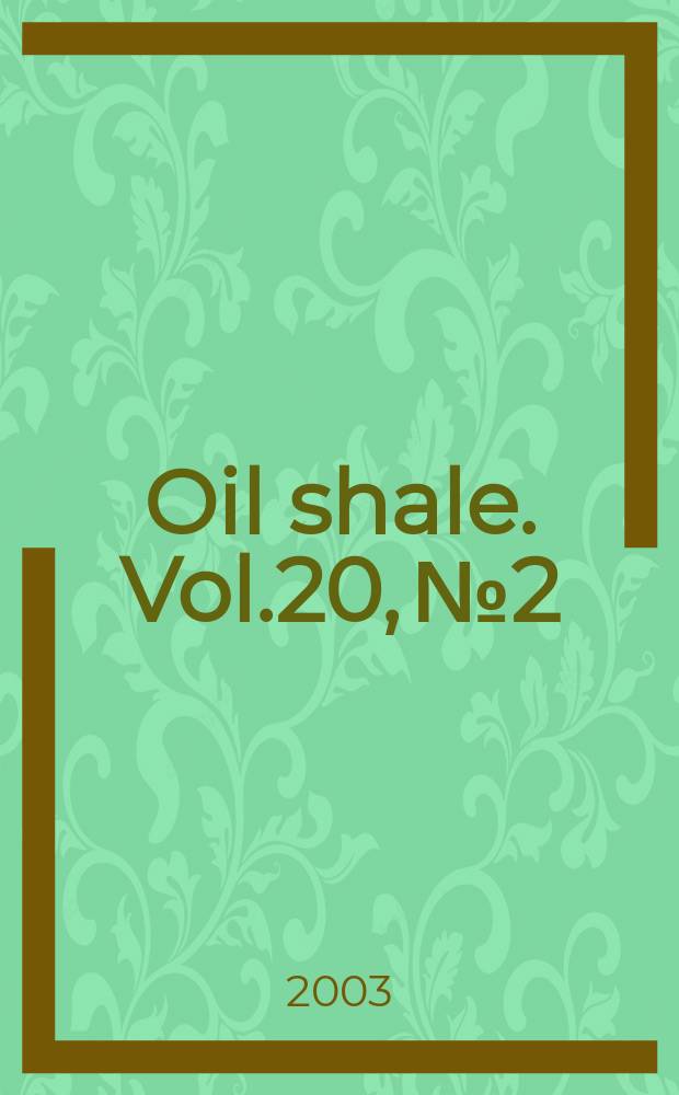 Oil shale. Vol.20, №2