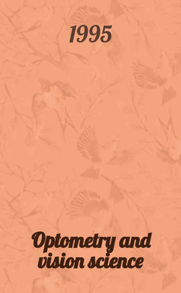 Optometry and vision science : Offic. publ. of the Amer. acad. of optometry. Vol.72, №7 : "Starkfest" special issue