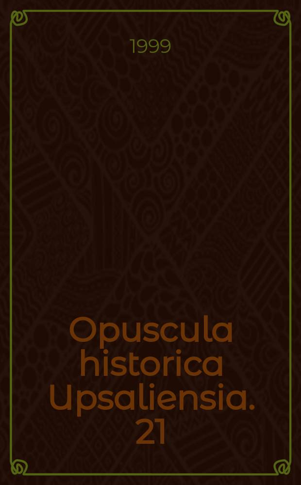 Opuscula historica Upsaliensia. 21 : I nationens intresse