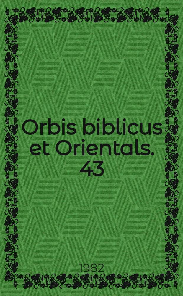 Orbis biblicus et Orientals. 43 : Das Buch Tobit