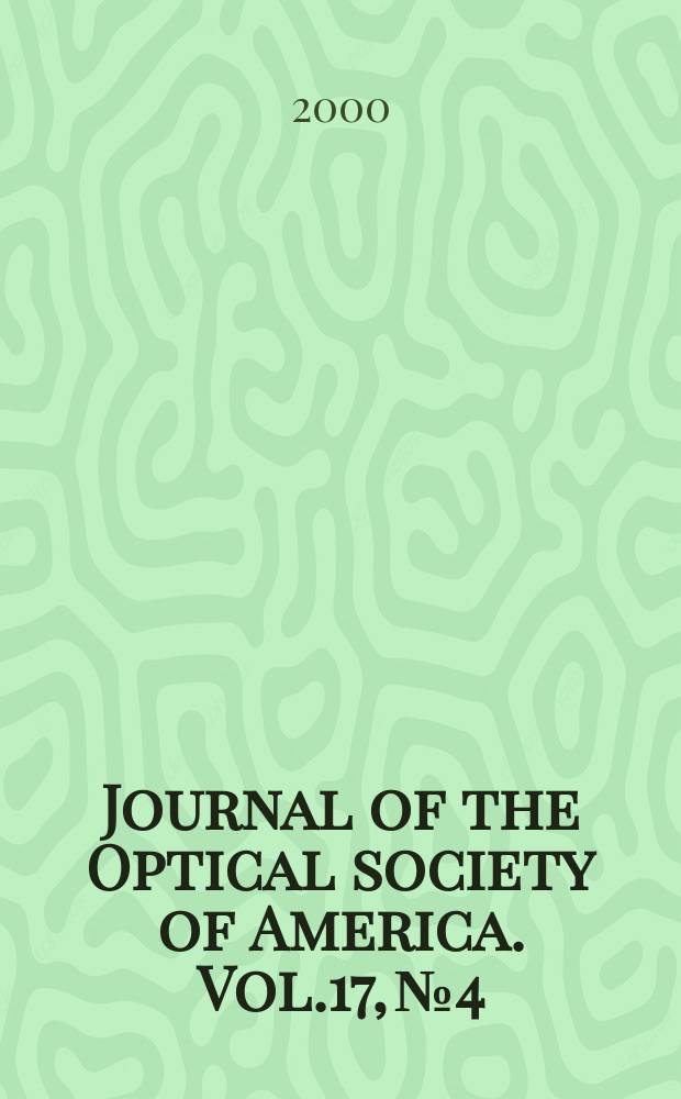 Journal of the Optical society of America. Vol.17, №4