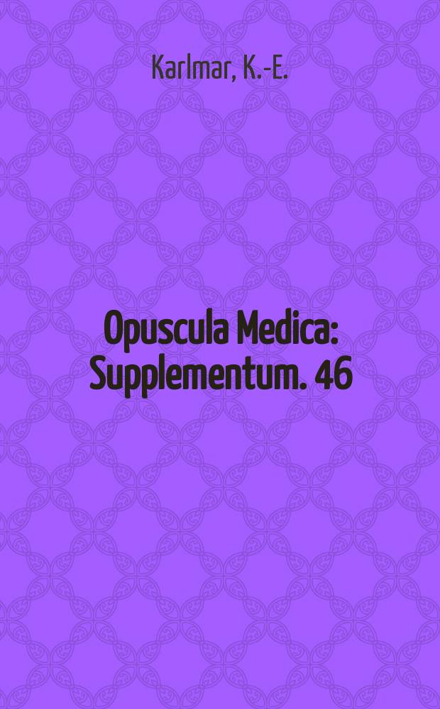 Opuscula Medica : Supplementum. 46 : Studies on adrenal mitochondrial hydroxylations