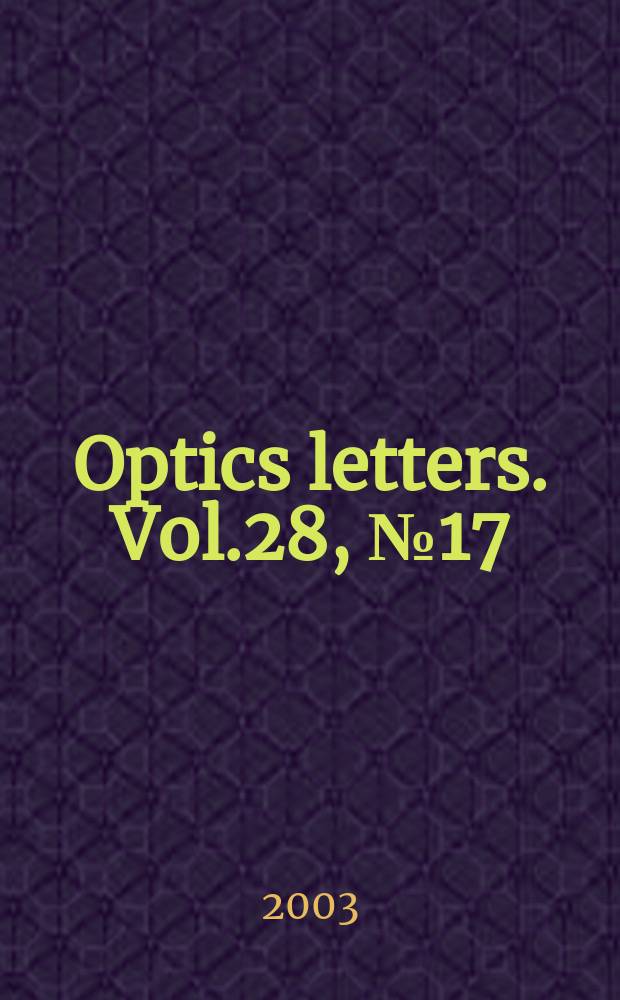 Optics letters. Vol.28, №17