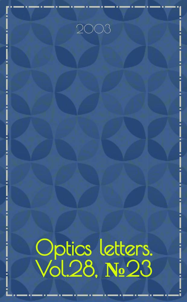 Optics letters. Vol.28, №23