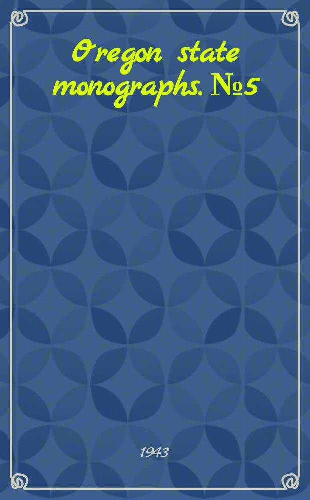 Oregon state monographs. №5 : The natural history and behaviour of the western chipmunk and the mantled ground squirrel