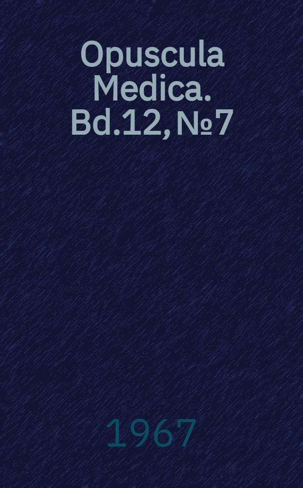 Opuscula Medica. Bd.12, №7 : (Diabetes mellitus)
