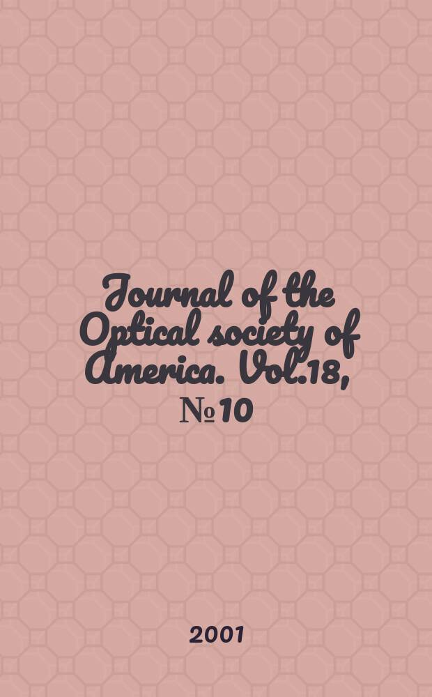 Journal of the Optical society of America. Vol.18, №10