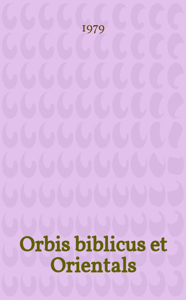 Orbis biblicus et Orientals